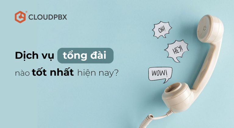 dich-vu-tong-dai-nao-tot-nhat-hien-nay